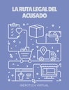 LA RUTA LEGAL DEL ACUSADO