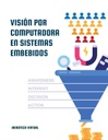 VISIÓN POR COMPUTADORA EN SISTEMAS EMBEBIDOS