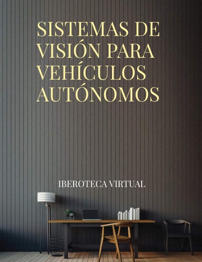SISTEMAS DE VISIÓN PARA VEHÍCULOS AUTÓNOMOS
