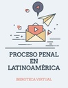 PROCESO PENAL EN LATINOAMÉRICA
