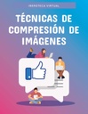 TÉCNICAS DE COMPRESIÓN DE IMÁGENES