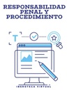 RESPONSABILIDAD PENAL Y PROCEDIMIENTO