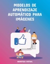 MODELOS DE APRENDIZAJE AUTOMÁTICO PARA IMÁGENES