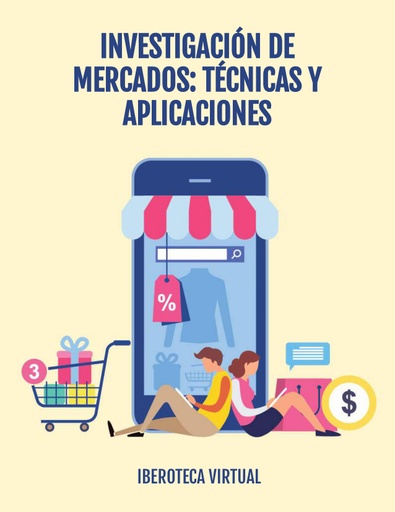INVESTIGACIÓN DE MERCADOS: TÉCNICAS Y APLICACIONES