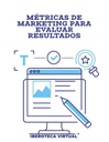 MÉTRICAS DE MARKETING PARA EVALUAR RESULTADOS