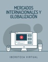 MERCADOS INTERNACIONALES Y GLOBALIZACIÓN