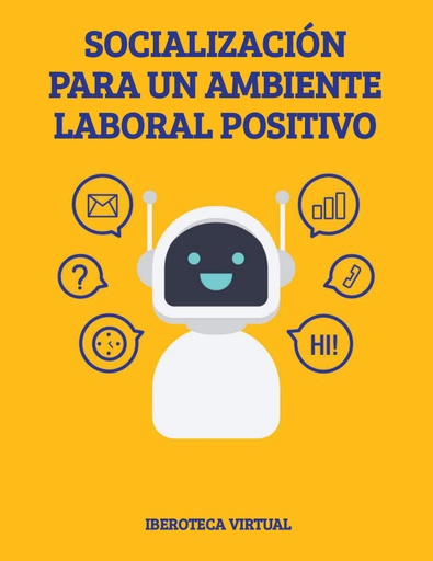 SOCIALIZACIÓN PARA UN AMBIENTE LABORAL POSITIVO