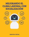MEJORANDO EL CLIMA LABORAL CON SOCIALIZACIÓN