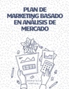 PLAN DE MARKETING BASADO EN ANÁLISIS DE MERCADO
