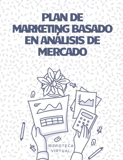 PLAN DE MARKETING BASADO EN ANÁLISIS DE MERCADO