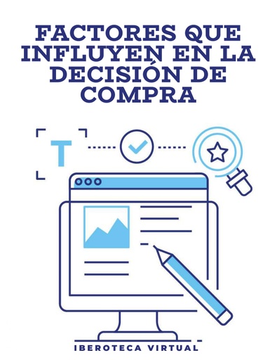FACTORES QUE INFLUYEN EN LA DECISIÓN DE COMPRA