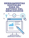 HERRAMIENTAS DIGITALES PARA EL ESTUDIO DEL MERCADO