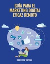 GUÍA PARA EL MARKETING DIGITAL EFICAZ REMOTO