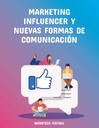 MARKETING INFLUENCER Y NUEVAS FORMAS DE COMUNICACIÓN