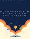 DOCUMENTACIÓN CLÍNICA Y SU TRATAMIENTO