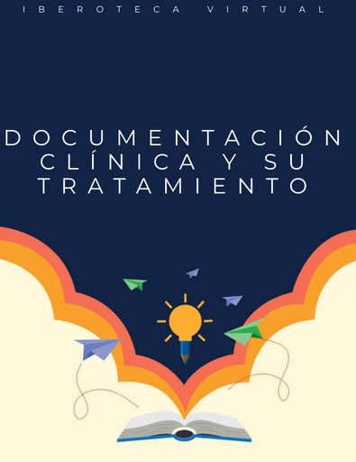 DOCUMENTACIÓN CLÍNICA Y SU TRATAMIENTO