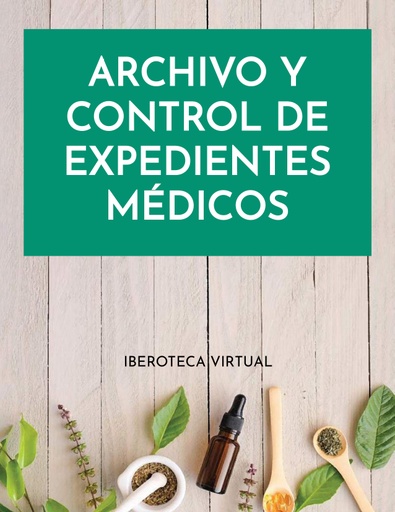 ARCHIVO Y CONTROL DE EXPEDIENTES MÉDICOS