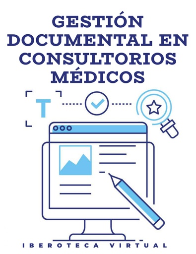 GESTIÓN DOCUMENTAL EN CONSULTORIOS MÉDICOS