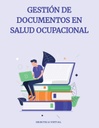 GESTIÓN DE DOCUMENTOS EN SALUD OCUPACIONAL