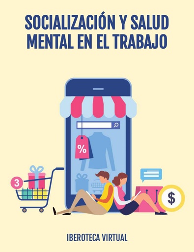 SOCIALIZACIÓN Y SALUD MENTAL EN EL TRABAJO