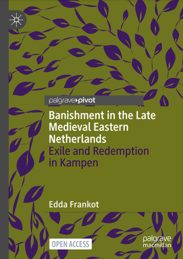 Banishment in the Late Medieval Eastern Netherlands