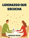 LIDERAZGO QUE ESCUCHA
