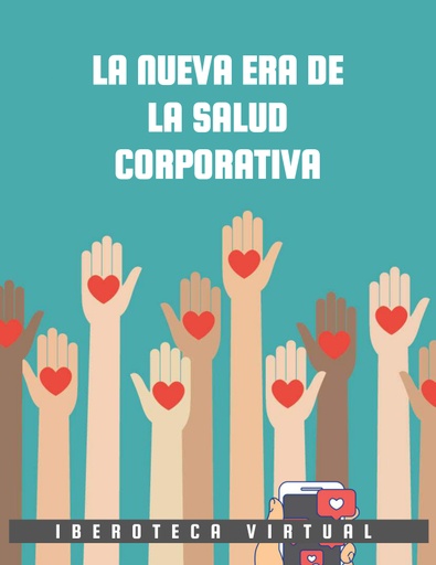LA NUEVA ERA DE LA SALUD CORPORATIVA