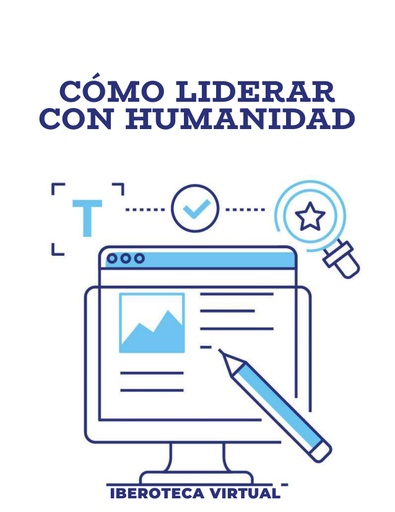 CÓMO LIDERAR CON HUMANIDAD