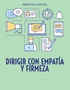 DIRIGIR CON EMPATÍA Y FIRMEZA