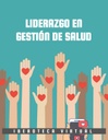 LIDERAZGO EN GESTIÓN DE SALUD