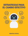 ESTRATEGIAS PARA EL CAMBIO EFECTIVO