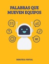 PALABRAS QUE MUEVEN EQUIPOS