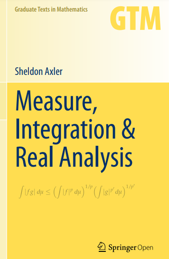 Measure, Integration &amp; Real Analysis