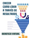 CRECER COMO LÍDER A TRAVÉS DE RESULTADOS