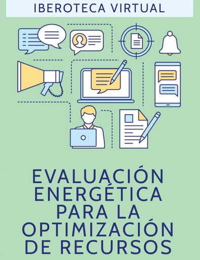 EVALUACIÓN ENERGÉTICA PARA LA OPTIMIZACIÓN DE RECURSOS