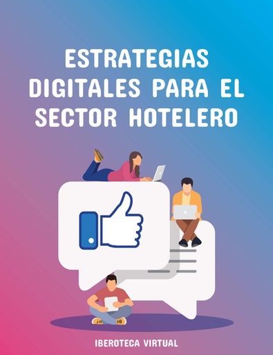 ESTRATEGIAS DIGITALES PARA EL SECTOR HOTELERO