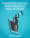 MARKETING DIGITAL PERSONALIZADO PARA HOTELES