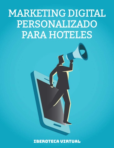 MARKETING DIGITAL PERSONALIZADO PARA HOTELES
