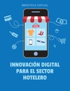 INNOVACIÓN DIGITAL PARA EL SECTOR HOTELERO