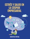 ESTRÉS Y SALUD EN LA CÚSPIDE EMPRESARIAL
