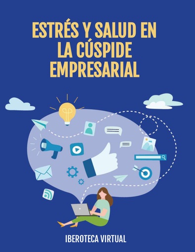 ESTRÉS Y SALUD EN LA CÚSPIDE EMPRESARIAL
