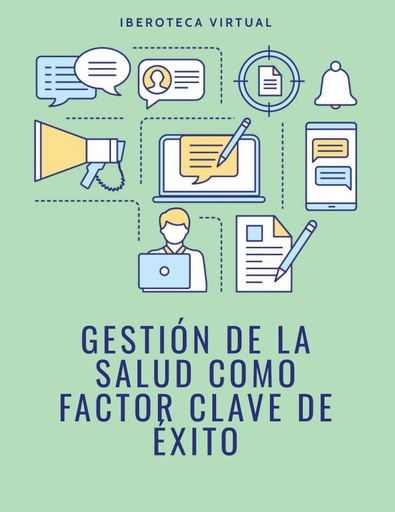 GESTIÓN DE LA SALUD COMO FACTOR CLAVE DE ÉXITO