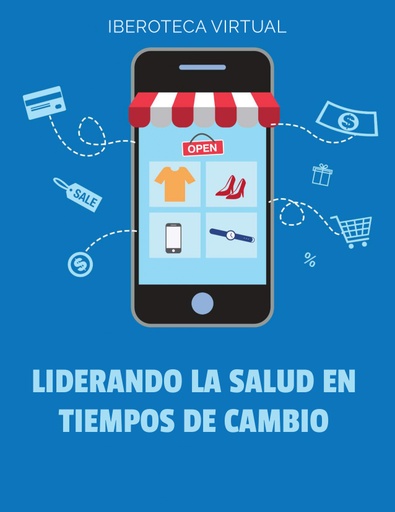 LIDERANDO LA SALUD EN TIEMPOS DE CAMBIO