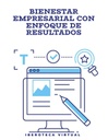 BIENESTAR EMPRESARIAL CON ENFOQUE DE RESULTADOS