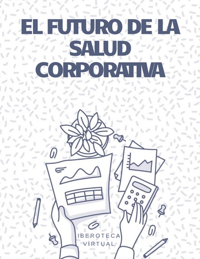 EL FUTURO DE LA SALUD CORPORATIVA