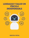LIDERAZGO Y SALUD UN VÍNCULO INDISPENSABLE