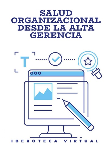 SALUD ORGANIZACIONAL DESDE LA ALTA GERENCIA