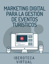 MARKETING DIGITAL PARA LA GESTIÓN DE EVENTOS TURÍSTICOS