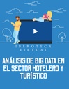 ANÁLISIS DE BIG DATA EN EL SECTOR HOTELERO Y TURÍSTICO