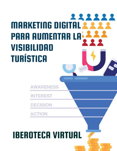 MARKETING DIGITAL PARA AUMENTAR LA VISIBILIDAD TURÍSTICA